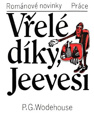 [Jeeves 14] • Vřelé díky, Jeevesi